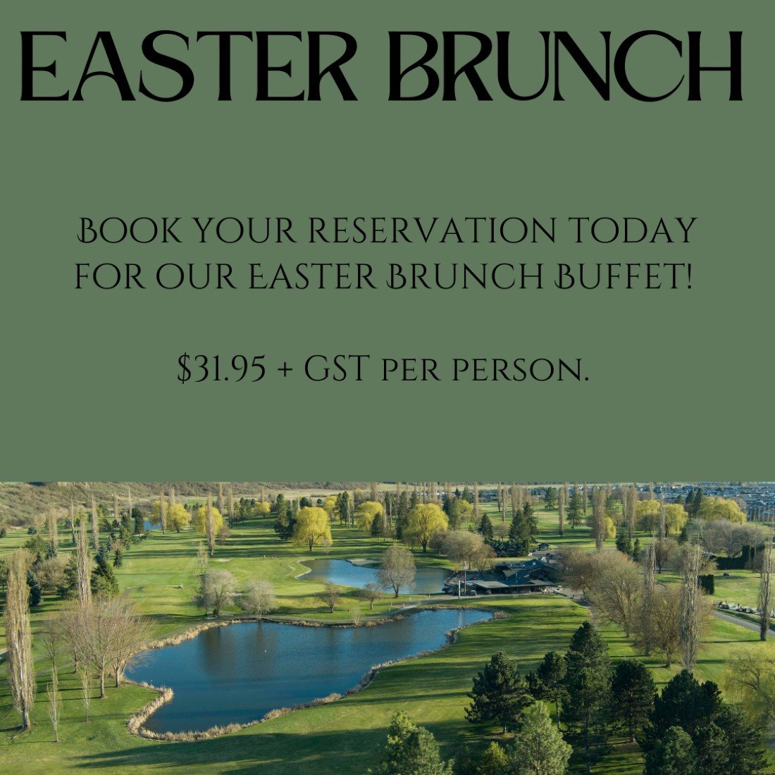Easter Brunch Buffet Spallumcheen Golf and Country Club, Vernon, BC April 17, 2022