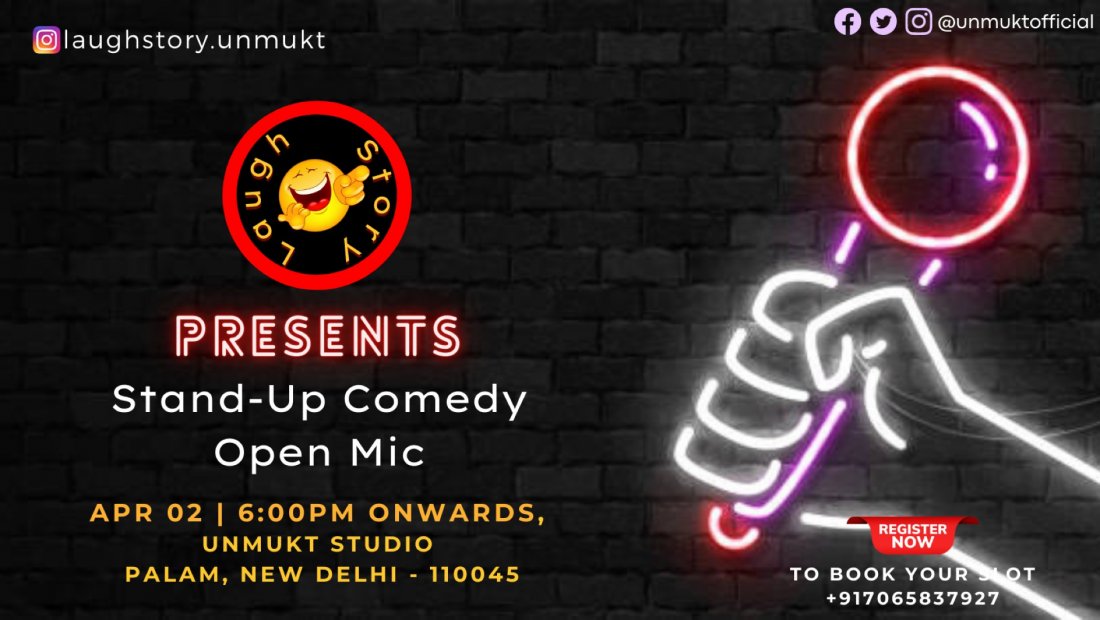 StandUp Comedy Open Mic by Laugh Story Unmukt Studio, New Delhi, DL