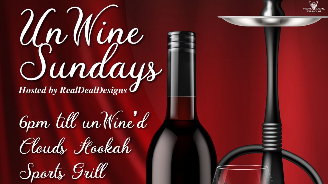 UnWINE Sundays . Tickets Clouds Hookah Sports grill, Lubbock, TX