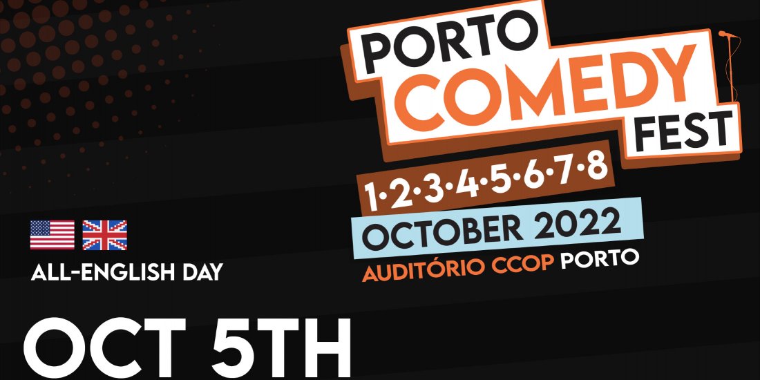 PORTO COMEDY FEST 2022 | OCT 5th 9PM | All-English Stand-Up Comedy Night