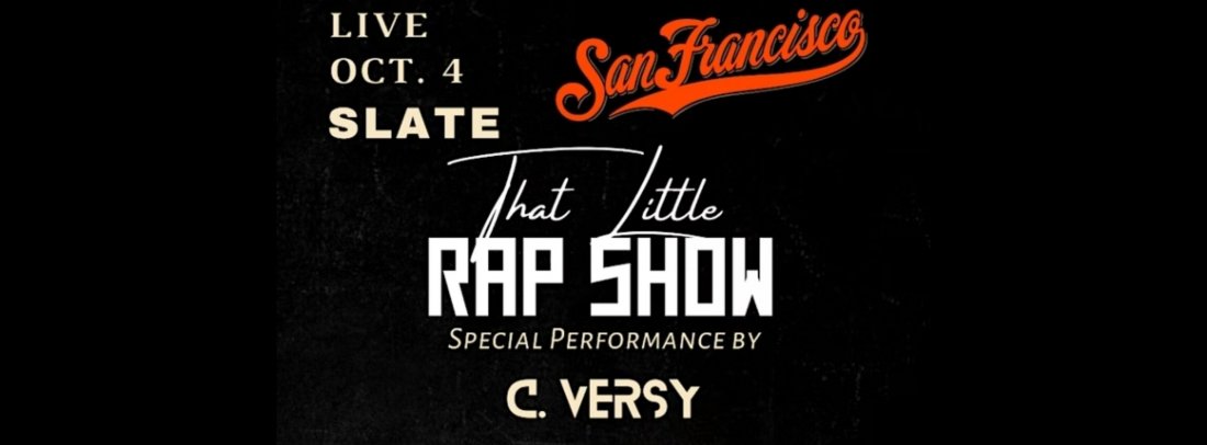 That Little Rap Show | Slate Bar, San Francisco, CA | October 4, 2022