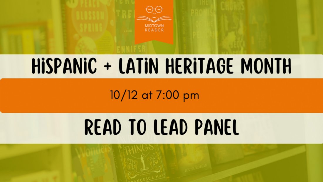 Read to Lead Hispanic and Latin Heritage Month Panel Tickets Midtown Reader, Tallahassee, FL