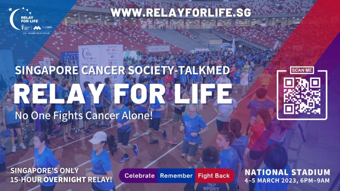 The Singapore Cancer Society – TalkMed Relay for Life (RFL) 2023 at ...
