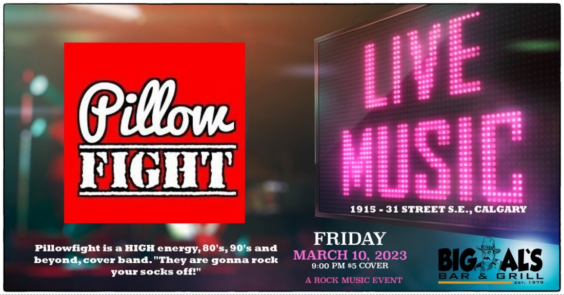 Pillow Fight Live at Big Als! Big Al's Bar and Grill, Calgary, AB