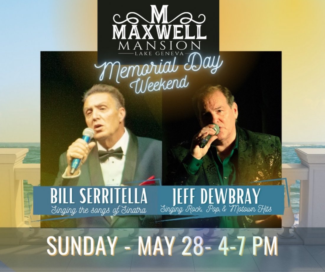Maxwell Mansion with Live Music from Bill "Sinatra" Serritella and Jeff