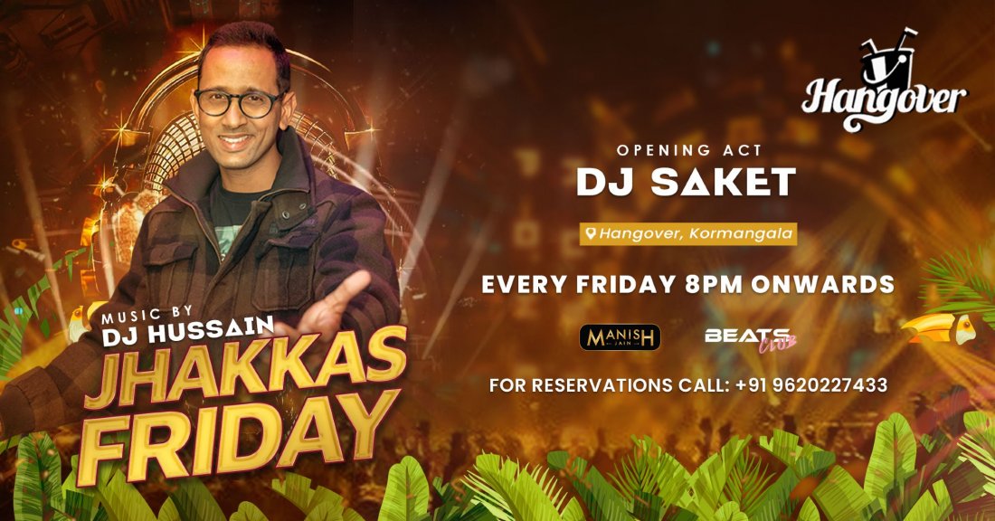 "JHAKKAS XL" BIGGEST Bollywood fridays at HANGOVER XL KORAMANGALA