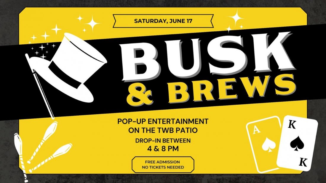 BUSK & BREWS Magic, Juggling, Laughs, Patio, Beer, Tacos Tickets TWB Brewing, Kitchener, ON
