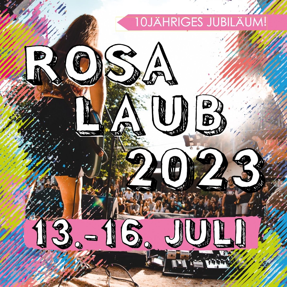 Rosa Laub Festival 2023 - 10 Jahre Underground