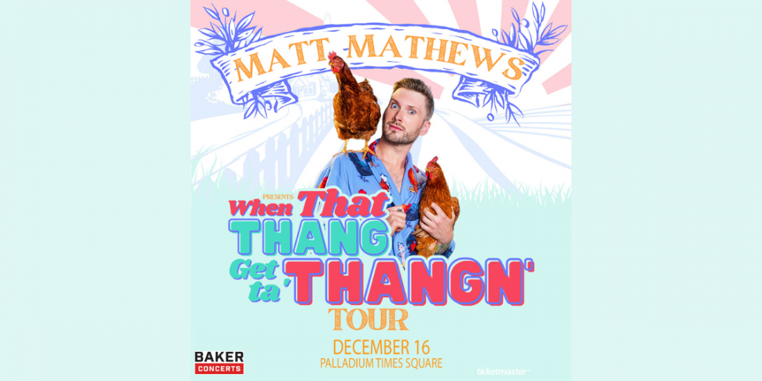 Matt Mathews - Comedian and TikTok Sensation in NYC on Dec 16th at ...