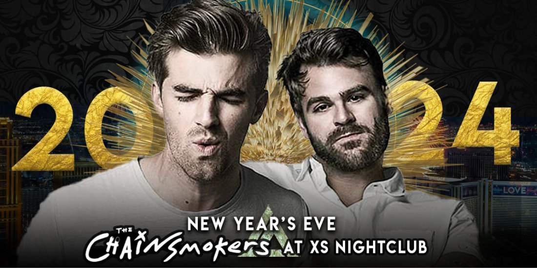 XS New Years Eve Party 2024 The Chainsmokers Tickets
