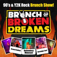 Brunch of Broken Dreams