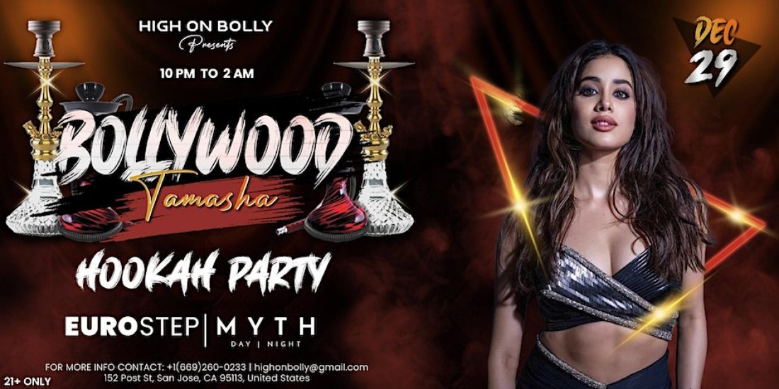 DEC 29 BOLLYWOOD TAMASHA HOOKAH PARTY SAN JOSE DOWNTOWN Tickets