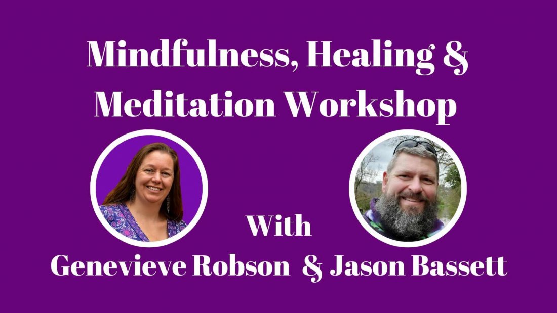 Mindfulness, Healing and Meditation Workshop