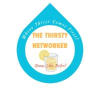 The Thirsty Networker by MPowered Productions