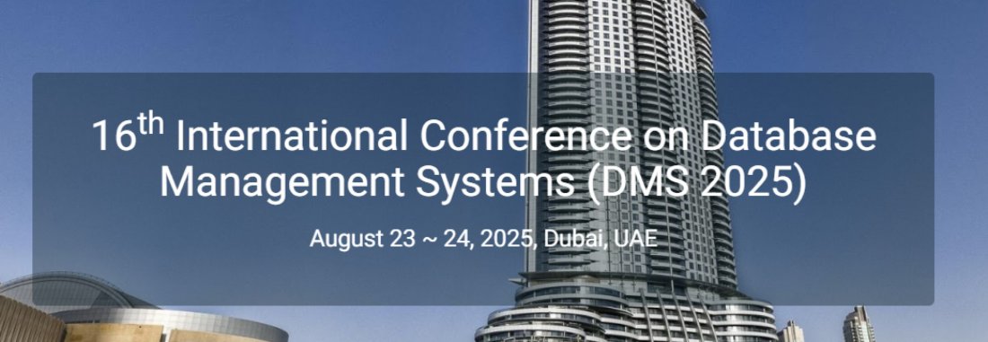 16th International Conference on Database Management Systems (DMS 2025)