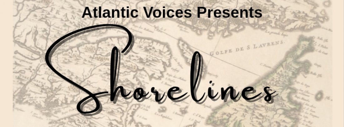 Atlantic Voices Presents: Shorelines 
