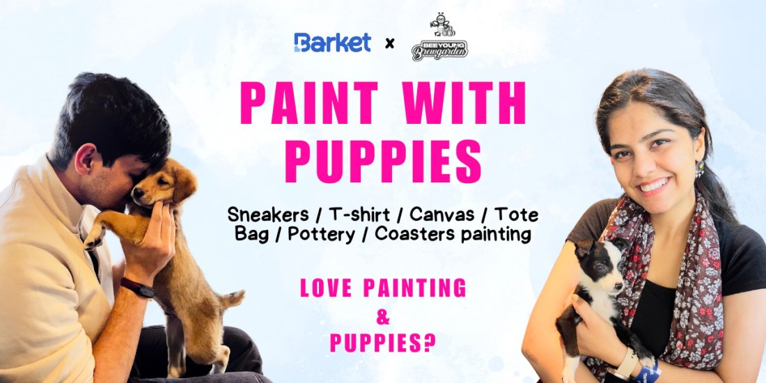 Paint with Puppies by Barket | 2nd Nov Sunday | BeeYoung BrewGarden