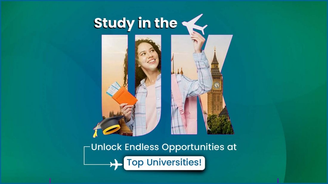 Study in the UK – Apply to Top Universities for 2025 Intake Tickets at ...
