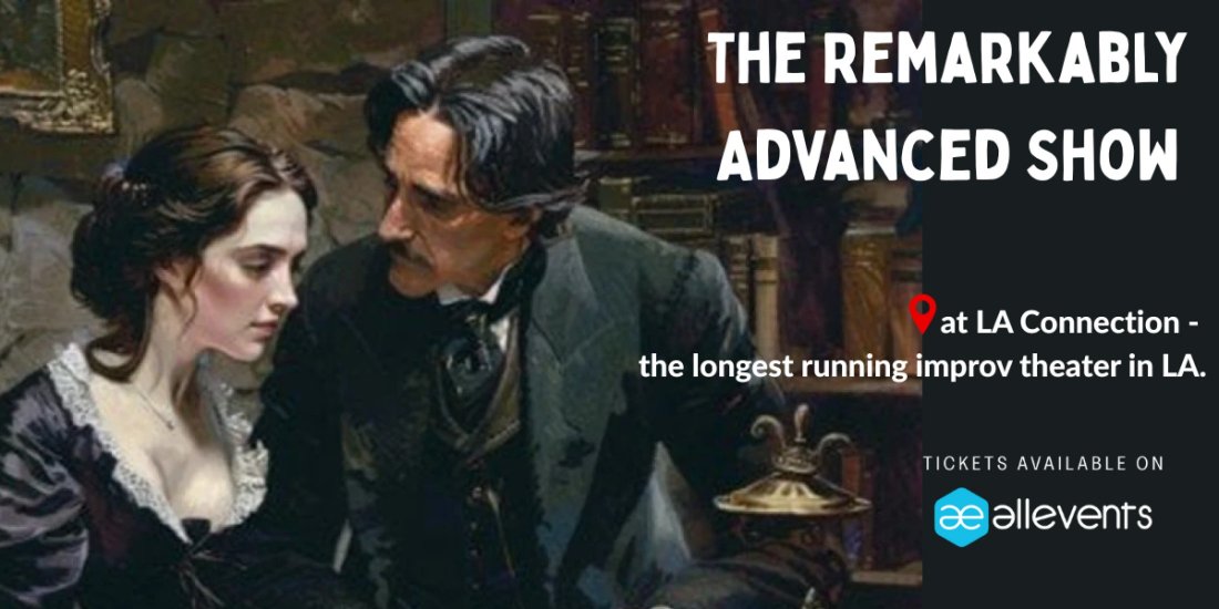The Remarkably Advanced Show