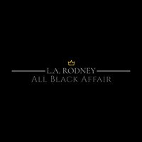 L.A. Rodney All Black Affair