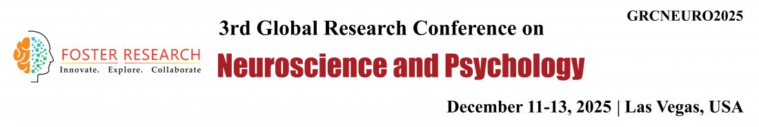 3rd Global Research Conference on Neuroscience and Psychology (GRCNEURO2025)