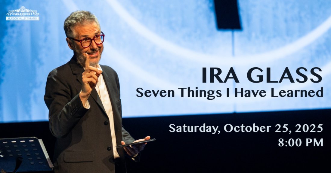 Seven Things I\u2019ve Learned; An Evening with Ira Glass
