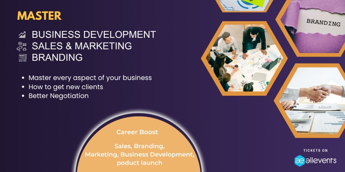 Learn Business Development -Branding, marketing, Sales, product launches