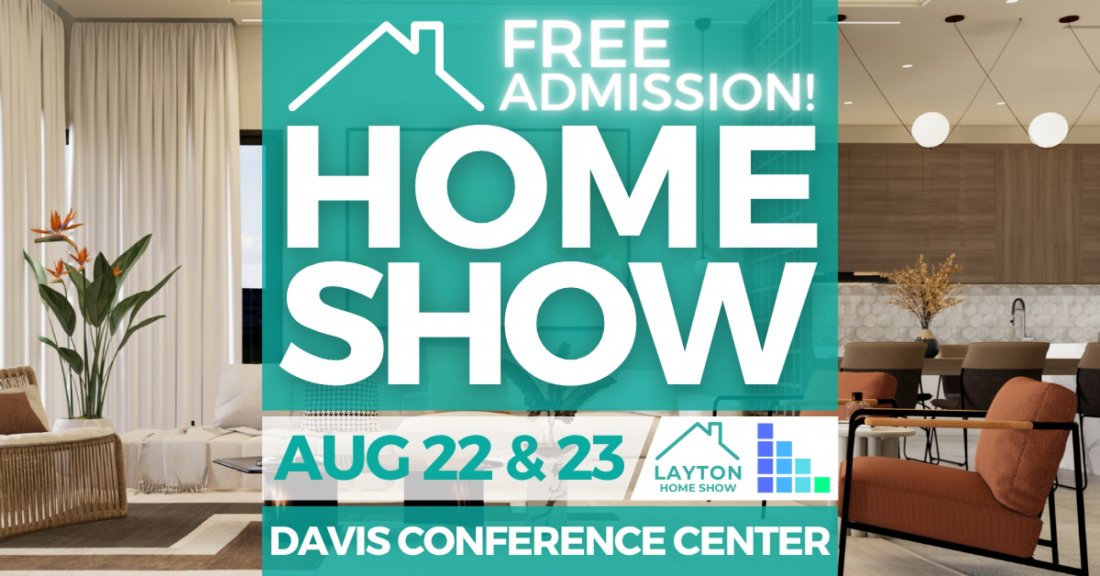FREE Layton Home Show, August 2025