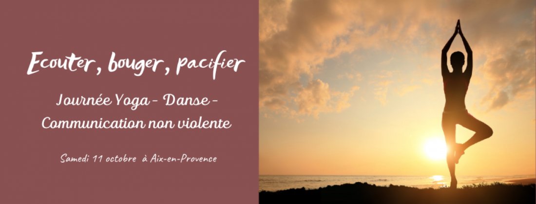 Journ\u00e9e Yoga, Danse Libre et Communication non violente