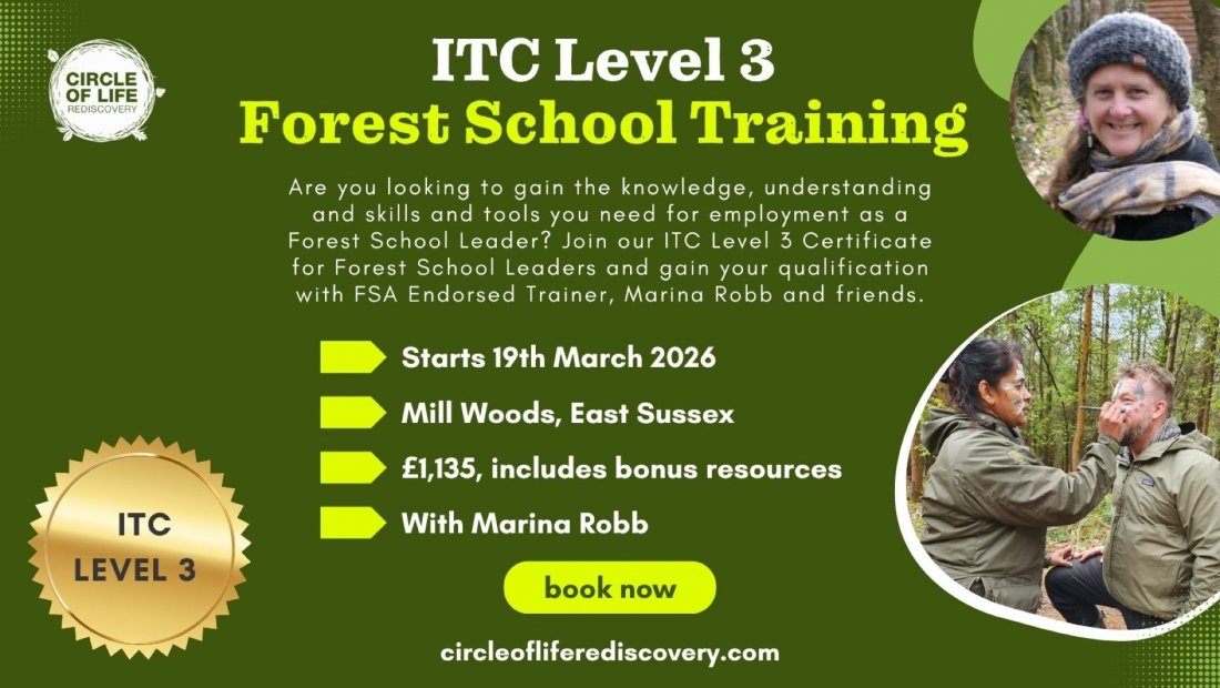 ITC Level 3 Certificate for Forest School Leaders with Marina Robb