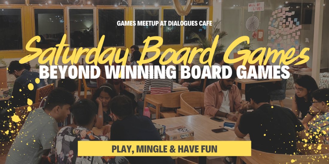 Beyond Winning Saturdays - Board Games Meetup