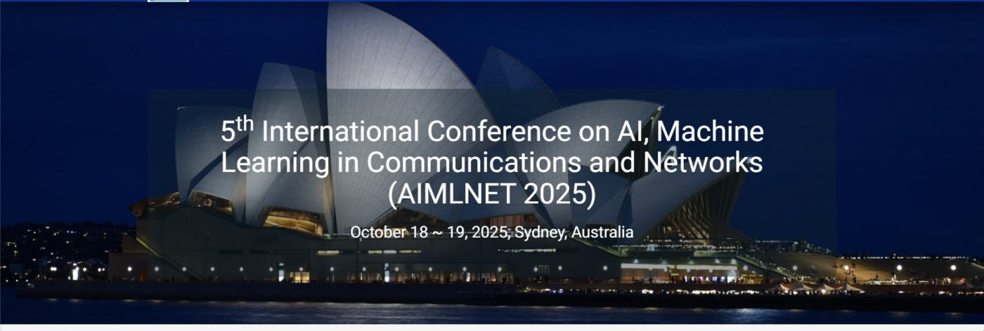 5th International Conference on AI, Machine Learning in Communications and Networks (AIMLNET 2025)