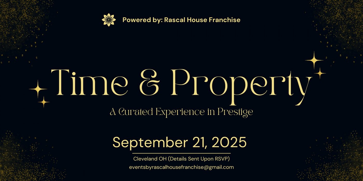Time & Property: A Curated Experience in Prestige