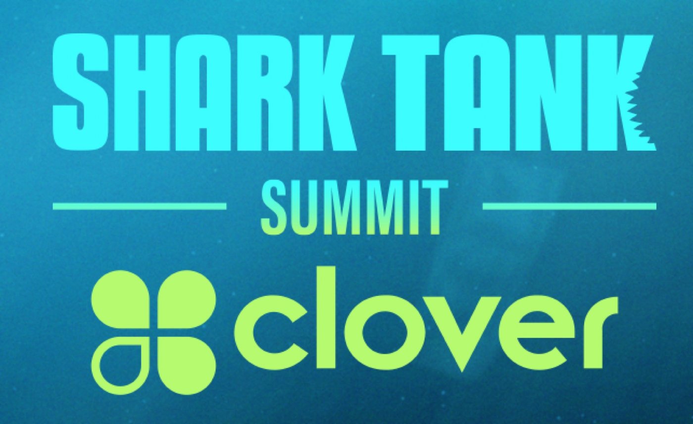 Clover x Shark Tank Summit