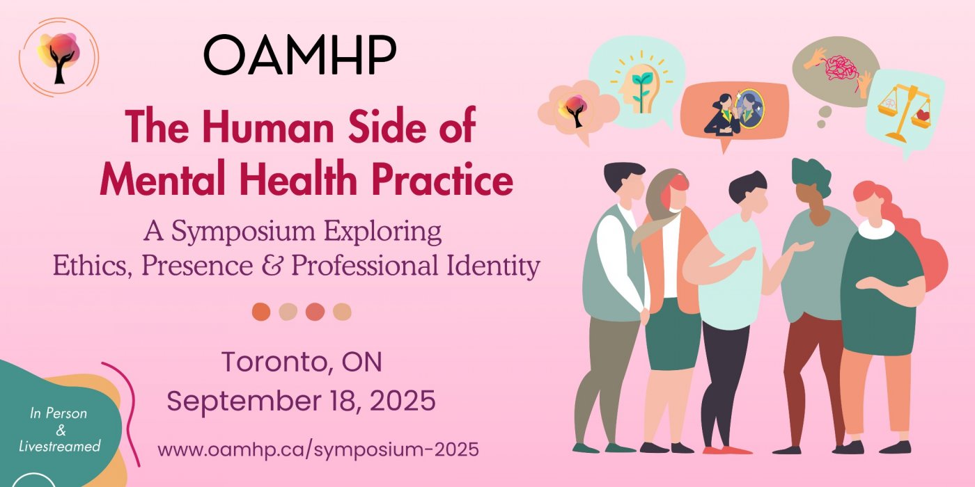 OAMHP 2025 Symposium - The Human Side of Mental Health Practice