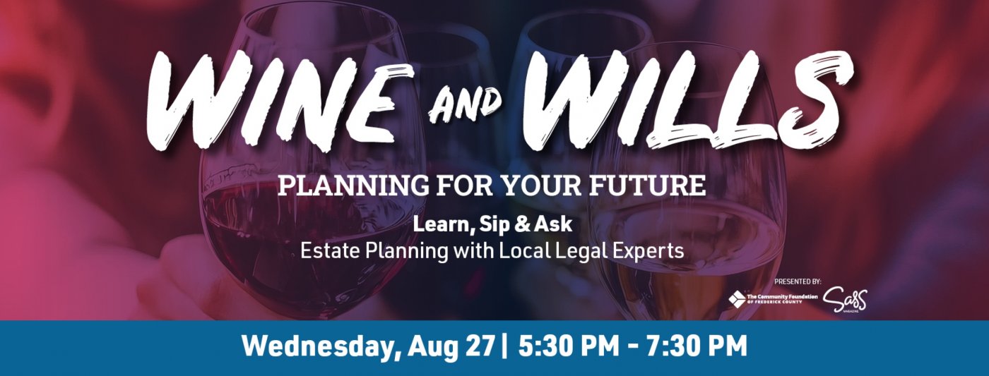 Wine and Wills with Frederick Community Foundation