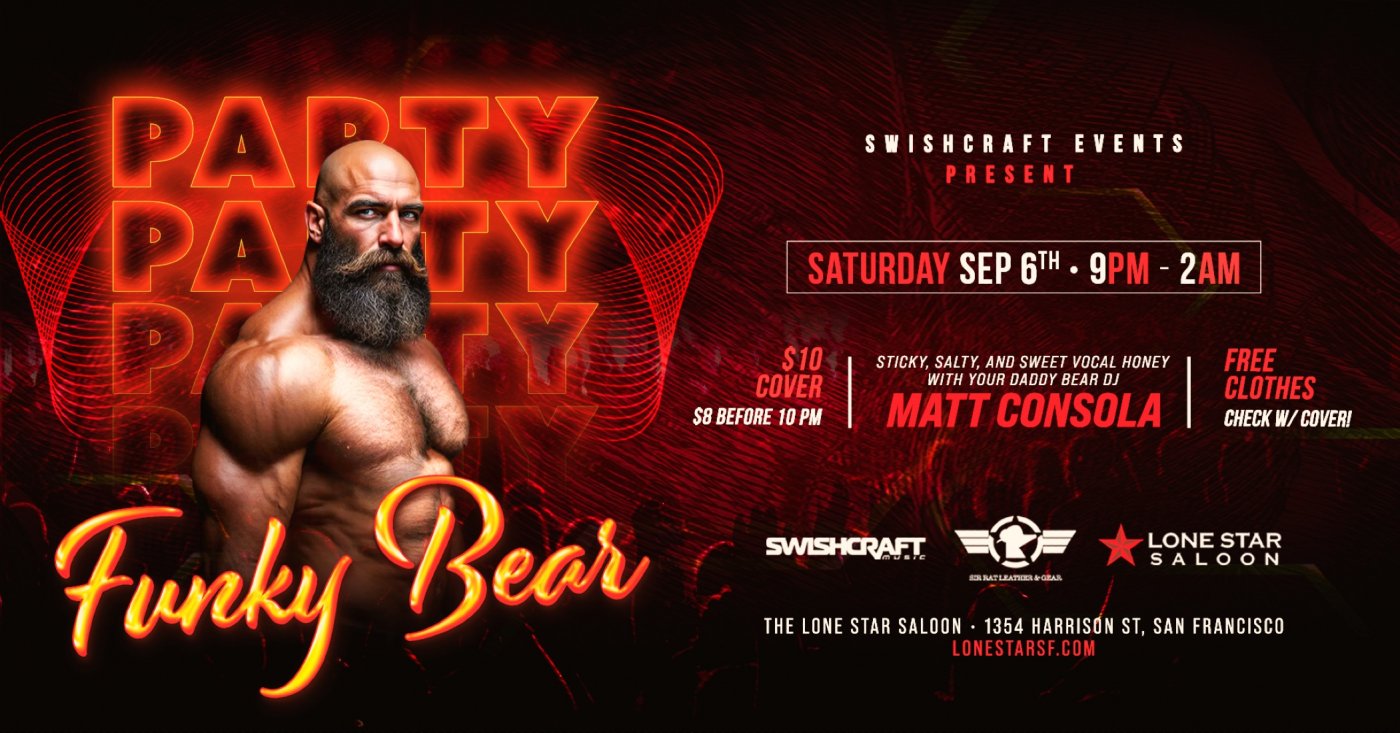FUNKY BEAR SAN FRANCISCO \u2022 SEPT 6 \u2022 MATT CONSOLA