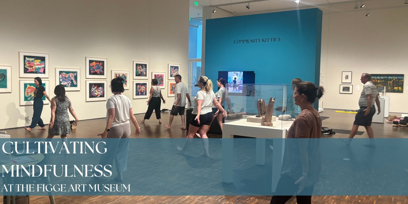 Cultivating Mindfulness at the Figge Art Museum