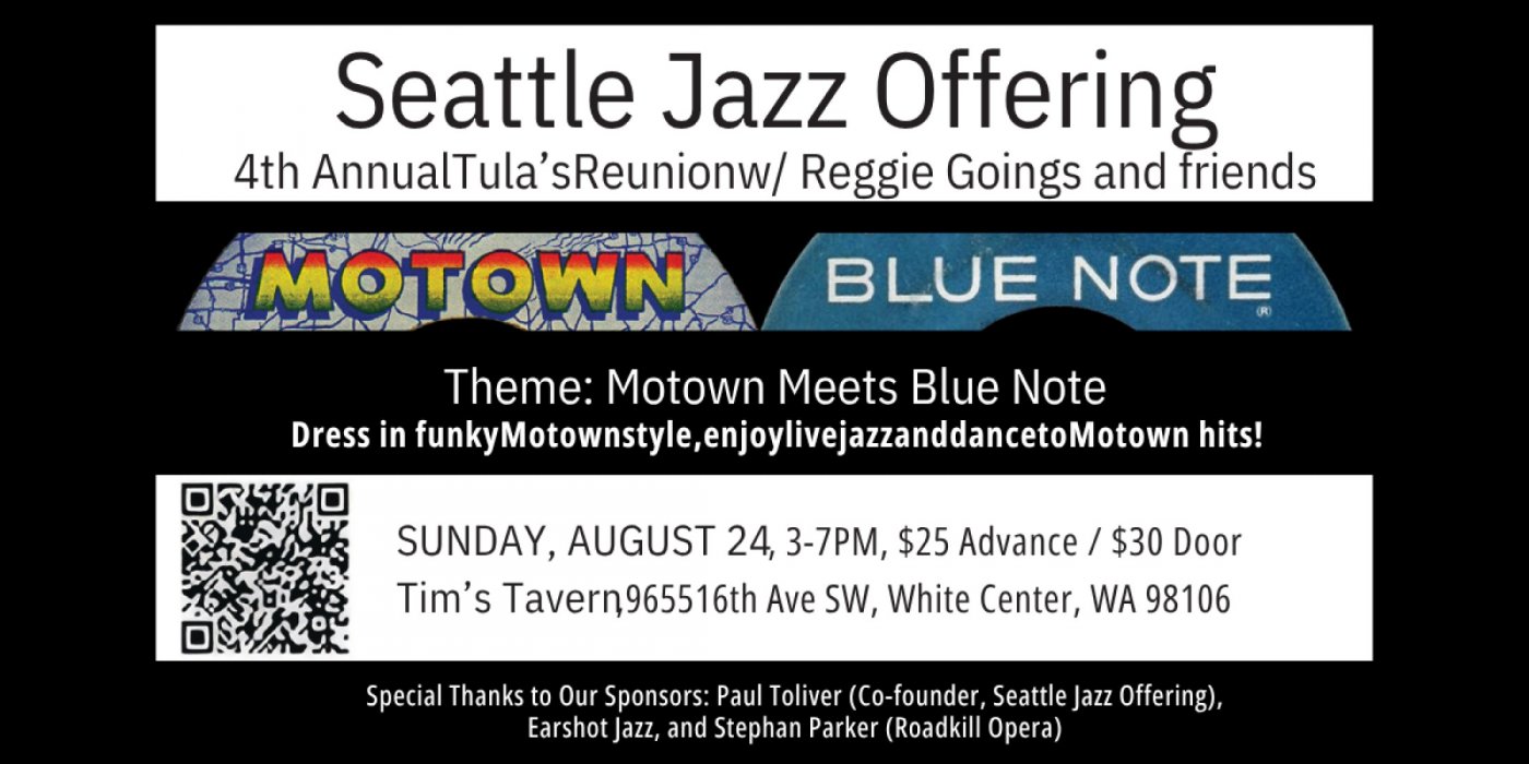 Seattle Jazz Offering \/Tula's 4th Year Reunion with Reggie Goings