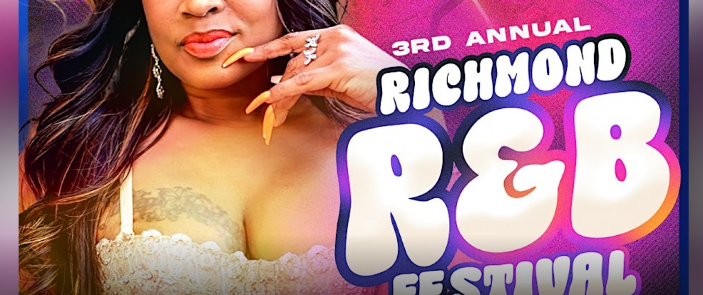 3RD ANNUAL RICHMOND RNB FESTIVAL