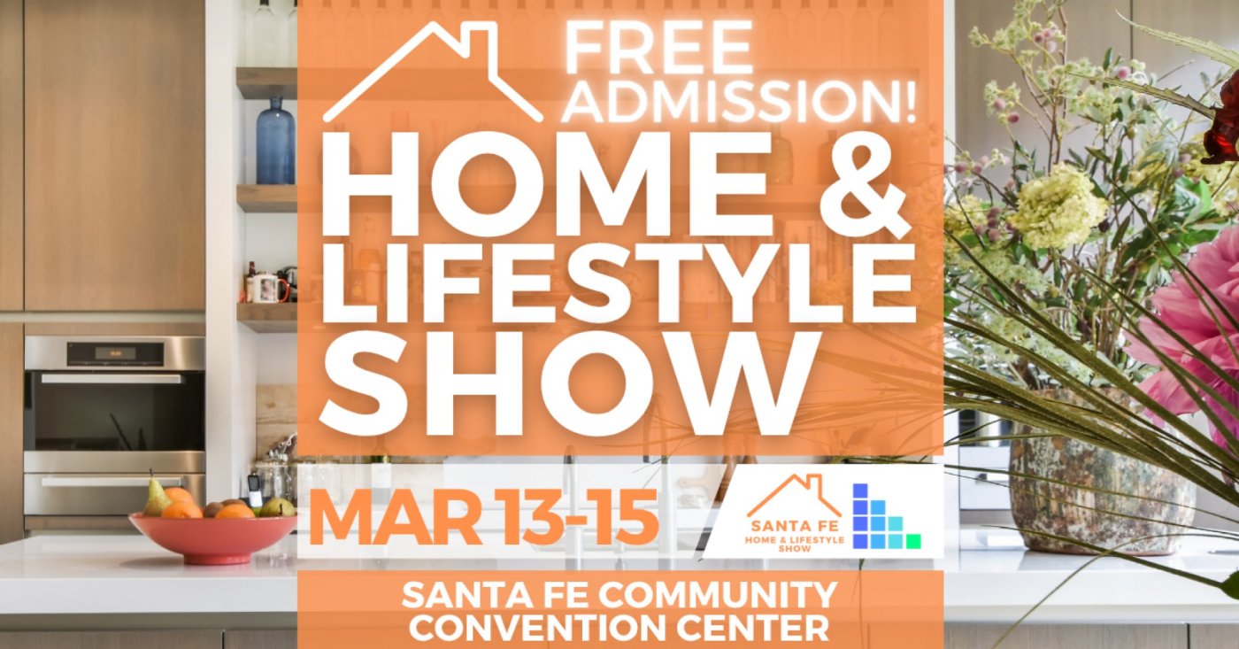 FREE Santa Fe Home & Lifestyle Show, March 2026