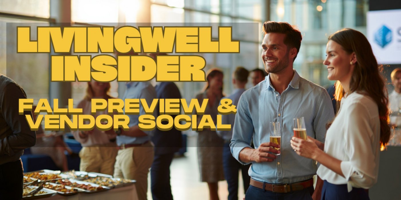 LivingWell Insider: Fall Preview & Vendor Social