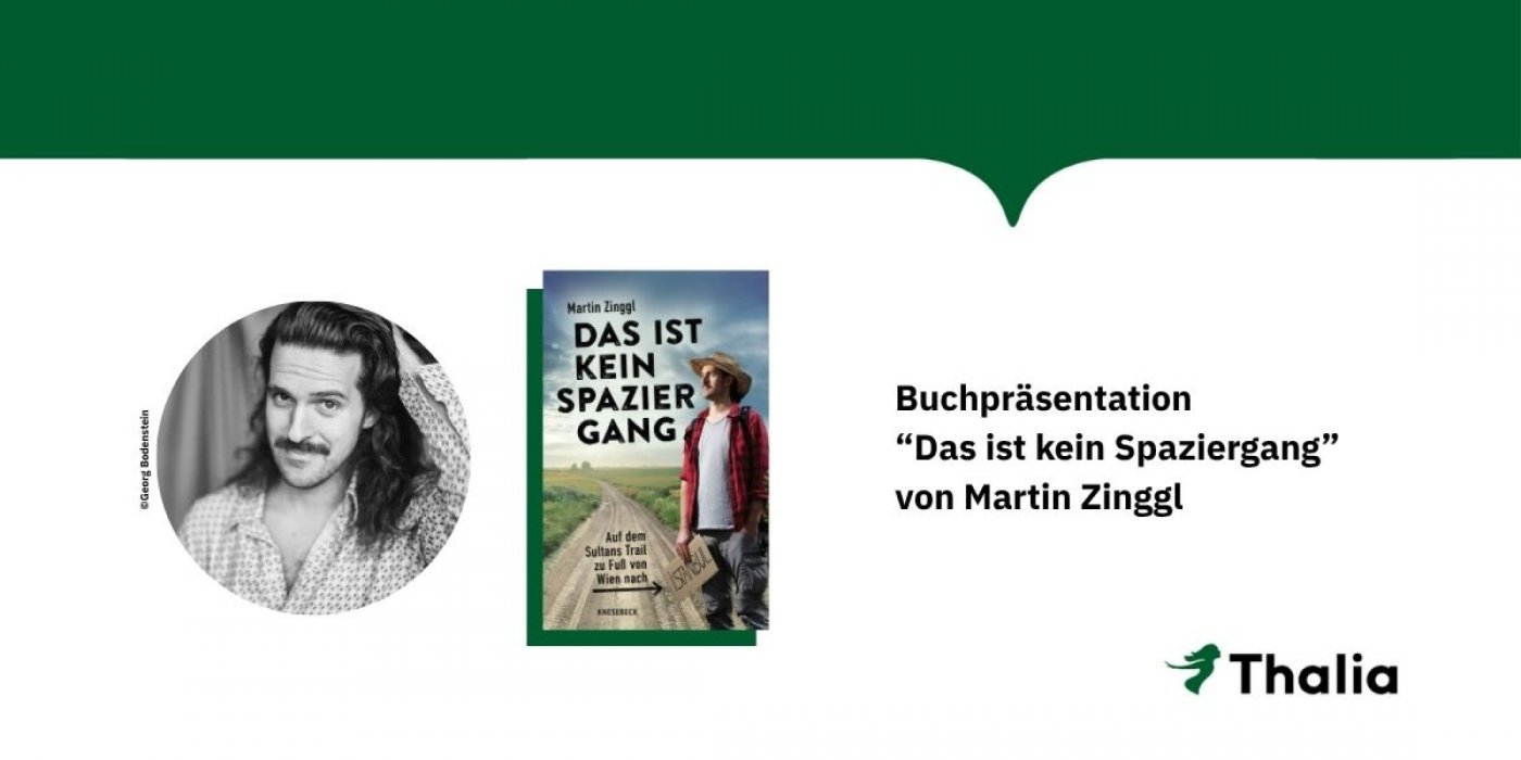 Martin Zinggl pr\u00e4sentiert \u00bbDas ist kein Spaziergang\u00ab