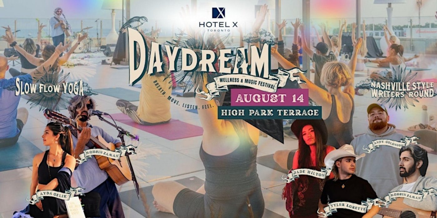 DAYDREAM: Toronto's Wellness & Music Festival