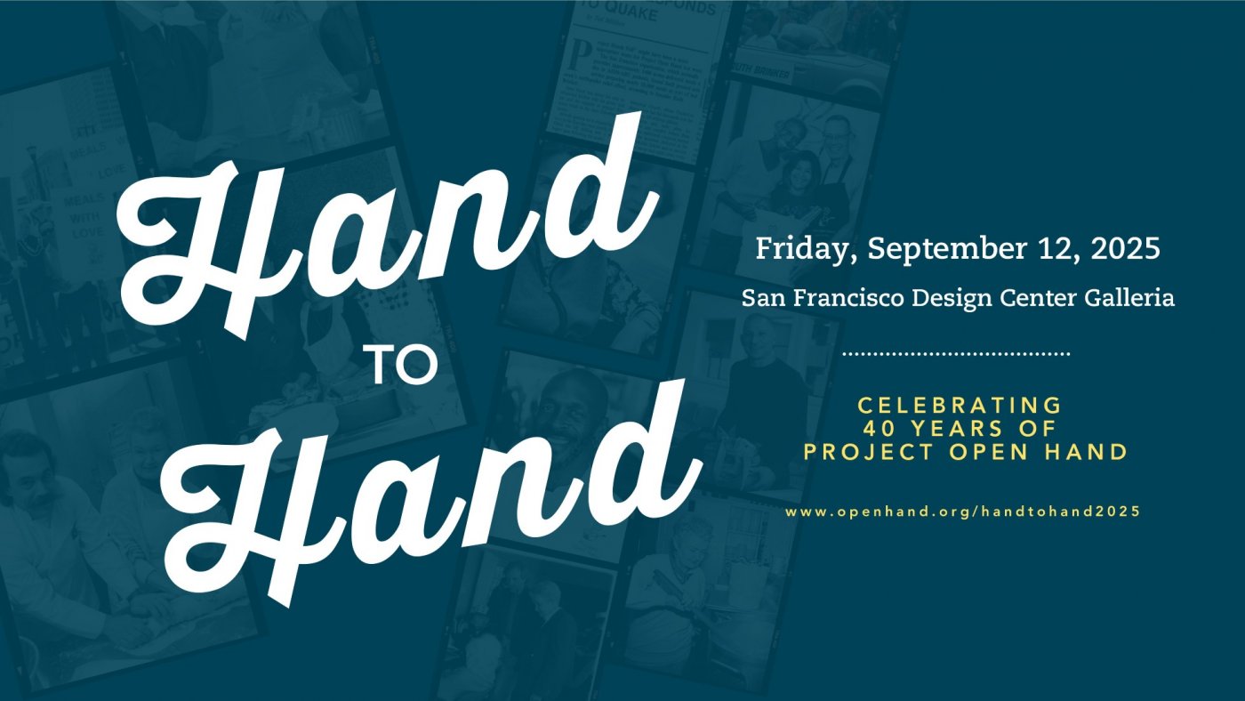 Hand to Hand Gala 2025 \u2013 Project Open Hand\u2019s 40th Anniversary Celebration