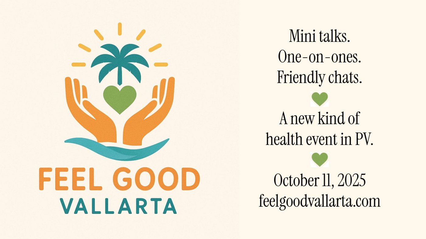 \ud83c\udf89 Feel Good Vallarta \u2022 A New Kind of Health Event