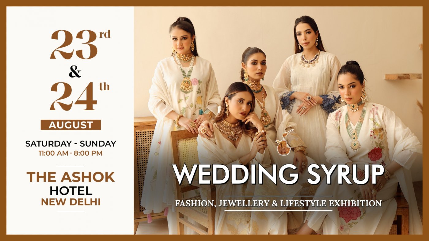 Wedding Syrup Exhibition at The Ashok Hotel, New Delhi