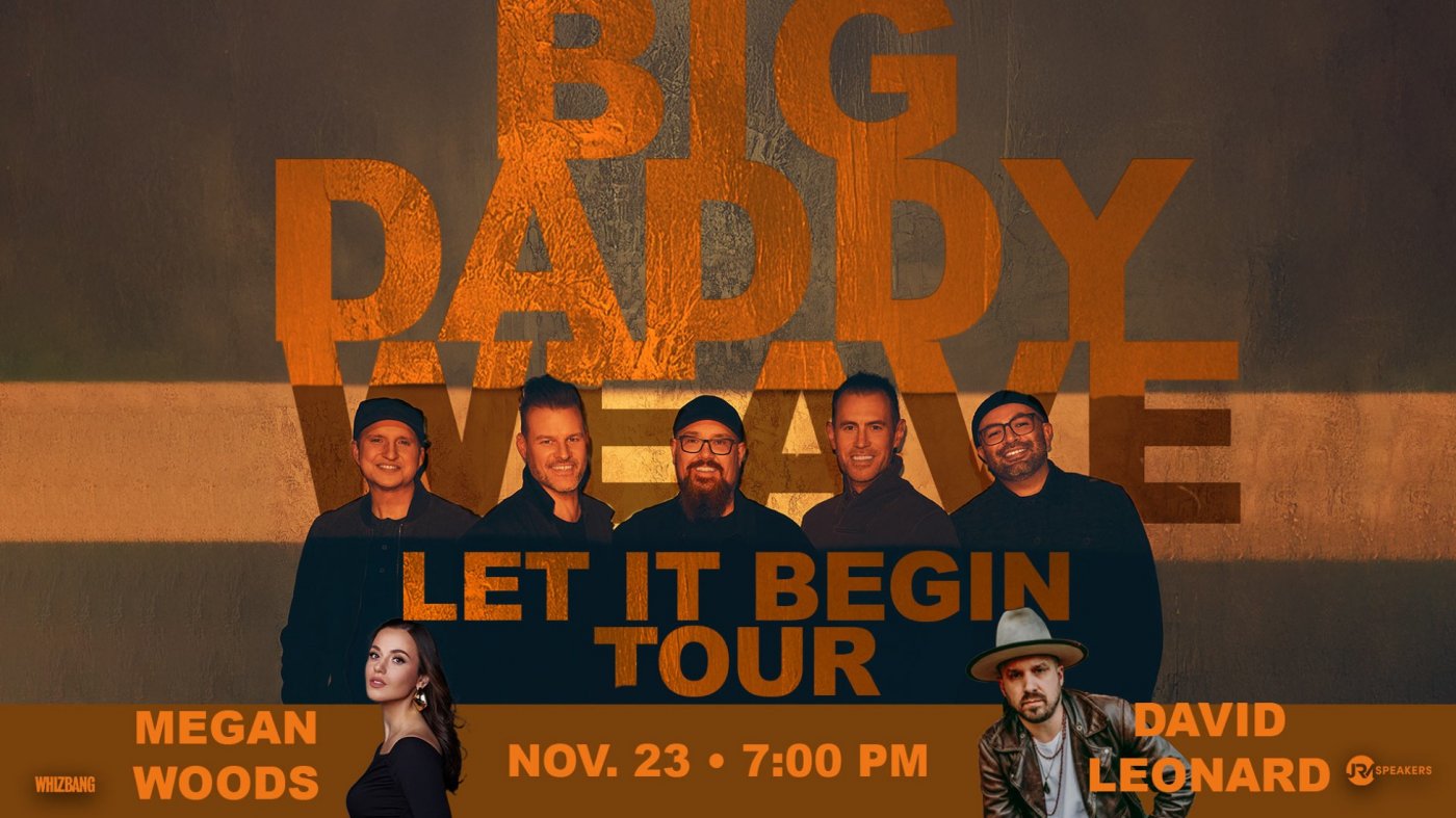 Big Daddy Weave - Let It Begin Tour