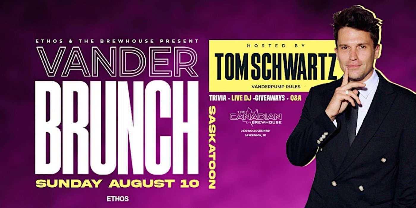 Vander Brunch! With TOM SCHWARTZ! Saskatoon! SUNDAY SEATING!