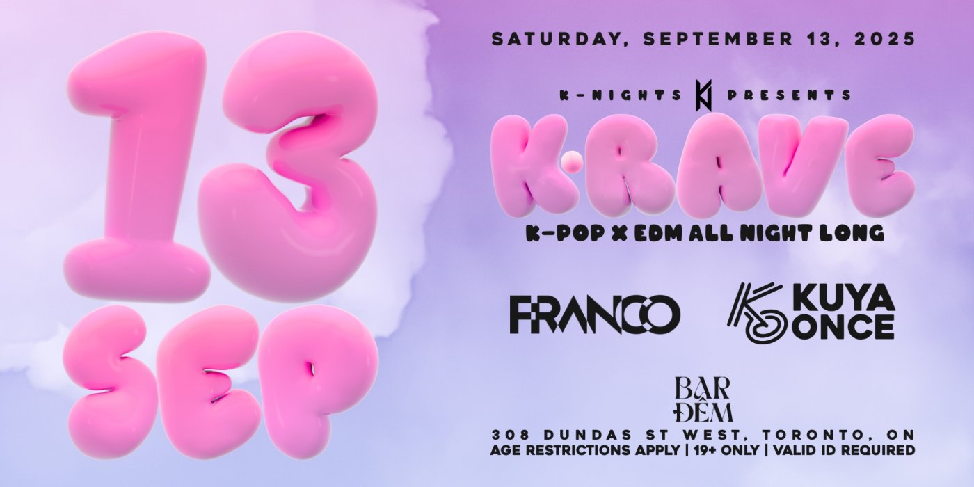 09.13 - K-NIGHTS PRESENTS K-RAVE - K-POP X EDM ALL NIGHT LONG - FRANCO & KUYA ONCE